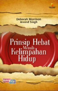 Prinsip Hebat Meraih Kelimpahan Hidup