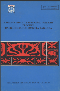 PAKAIAN ADAT TRADISIONAL DAERAH PROPINSI DAERAH KHUSUS IBUKOTA JAKARTA, DIGITAL