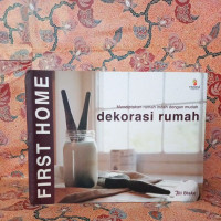 First Home: Dekorasi Rumah