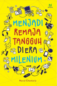 Menjadi Remaja Tangguh di Era Milenium