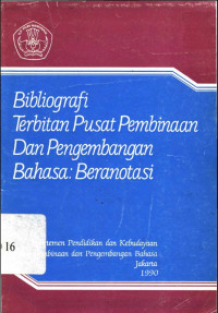 BIBLIOGRAFI TERBITAN PUSAT PEMBINAAN DAN PENGEMBANGAN BAHASA , DIGITAL