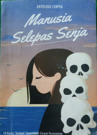 MANUSIA SELEPAS SENJA