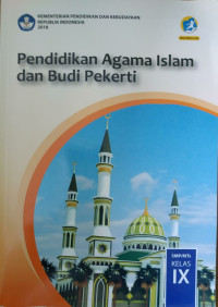 PENDIDIKAN AGAMA SILAM DAN BUDI PEKERTI IX