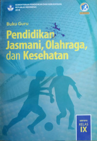 BUKU GURU PENDIDIKAN JASMANI, OLAHRAGA DAN KESEHATAN 9