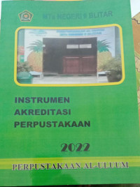 MTS NEGERI 9 BLITAR INTRUMEN AKREDITASI PERPUSTAKAAN 2022