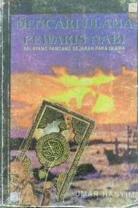 MENCARI ULAMA PEWARIS NABI