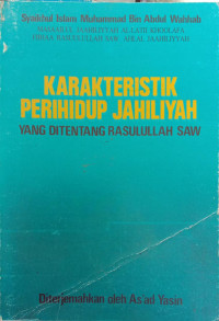 KARAKTERISTIK PERIHIDUP JAHILIYAH