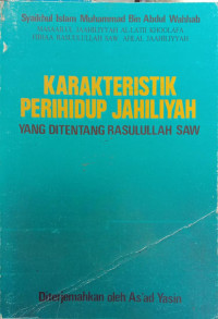 KARAKTERISTIK PERIHIDUP JAHILIYAH