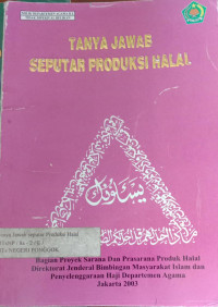 TANYA JAWAB SEPUTAR PRODUKSI HALAL