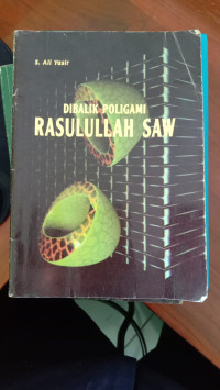 DI BALIK POLIGAMI RASULULLAH SAW