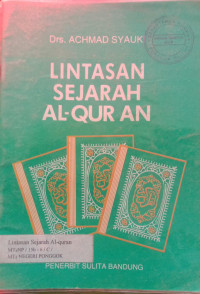 LINTASAN SEJARAH AL QUR'AN