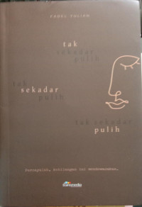 TAK SEKEDAR PULIH