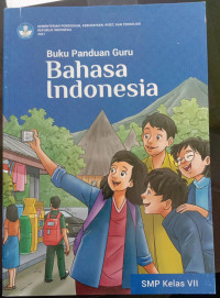 Buku Paduan Guru 
Bahasa Indonesia