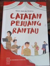 CATATAN PEJUANG RANTAU