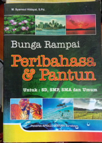 Bunga Rampai
Peribahasa & Pantun