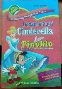 Dongeng Putri CINDERELLA dan Pinokio