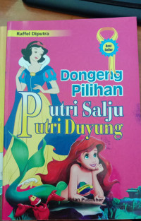 Dongeng Pilihan Putri Salju Putri Duyung