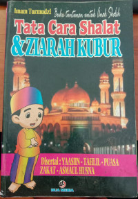 Tata Cara Sholat & Ziarah Kubur