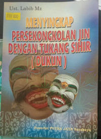 MENYINGKAP PERSEKONGKOLAN JIN SIHIR(DUKUN)