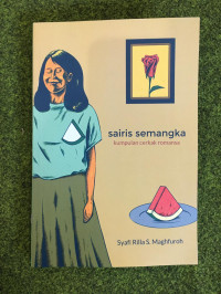 Sairis Semangka : Kumpulan Cerkak Romansa