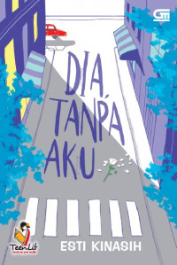 DIA TANPA AKU, DIGITAL