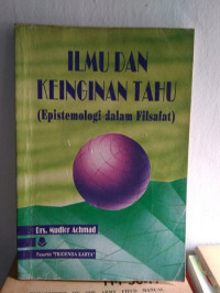 ILMU DAN KEINGINAN TAHU