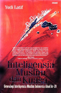 Inteligensia Muslin dan Kuasa: Genealogi Inteligensia mUslim Indonesia Abad ke-20, Digital