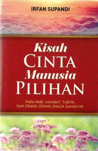 Kisah Cinta Manusia Pilihan