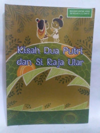 Kisah Dua Putri dan Si Raja Ular, DIGITAL