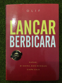 LANCAR BERBICARA : KAPAN, DIMANA, DAN DENGAN SIAPA SAJA