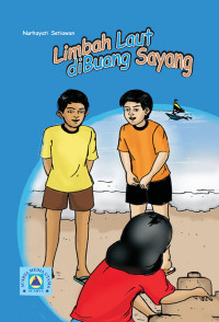 LIMBAH LAUT DIBUANG SAYANG