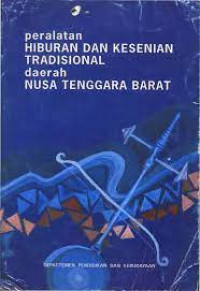 PERALATAN HIBURAN DAN KESENIAN TRADISIONAL DAERAH NUSA TENGGARA BARAT, DIGITAL