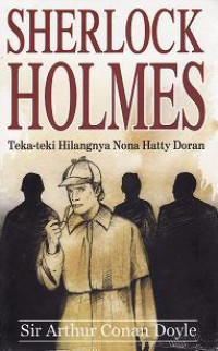 Sherlock Holmes, teka teki hilangnya nona Hatty Doran