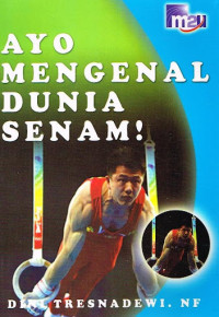 AYO MENGENAL DUNIA SENAM!